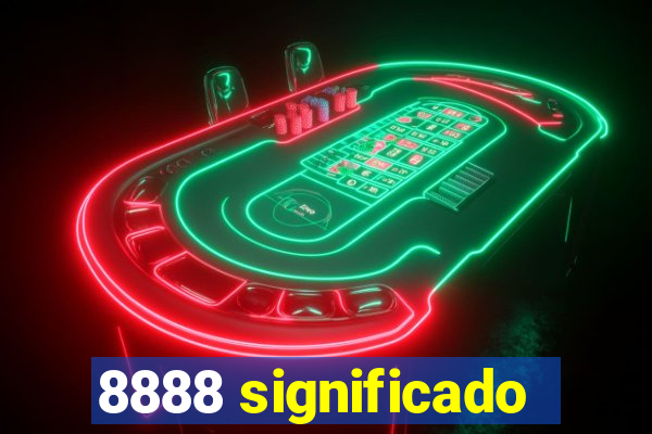 8888 significado